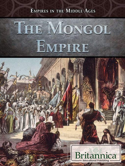 Title details for The Mongol Empire by Carolyn DeCarlo - Available